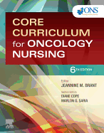 CORE CURRICULUM FOR ONCOLOGY NURSING 