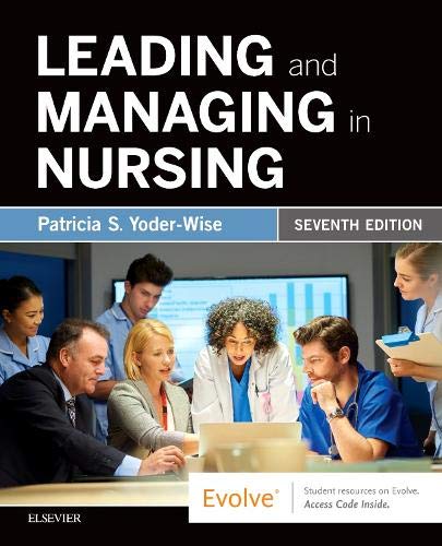Leading and Managing in Nursing  