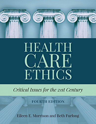 Health Care Ethics: Critical Issues for the 21st Century  