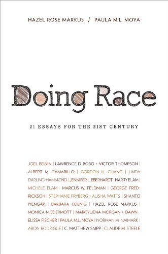 DOING RACE: 21 ESSAYS FOR THE 21ST CENTURY 